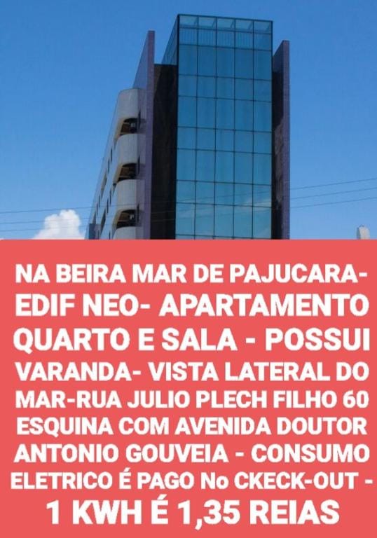 NA BEIRA MAR DE PAJUCARA- EDIF NEO- APARTAMENTO QUARTO E SALA - TEM VARANDA - VISTA LATERAL DO MAR - RUA JULIO PLECH FILHO 60 ESQUINA COM AVENIDA DOUTOR ANTONIO GOUVEIA - CONSUMO ELETRICO É PAGO No CKECK-OUT 1KWH É 1,35 REIAS - ANDAR "6" — 1